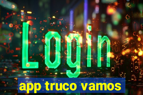 app truco vamos